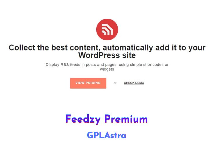 Feedzy Premium Free Download
