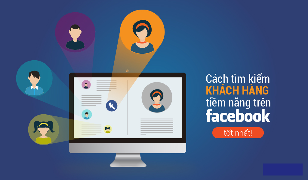 phương pháp giúp bạn tìm kiếm khách hàng trên Facebook