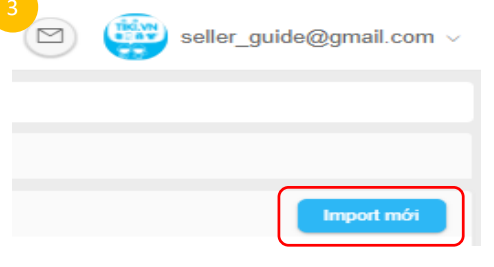 tiki2a Hướng dẫn tạo sản phẩm trên Tiki hàng loạt